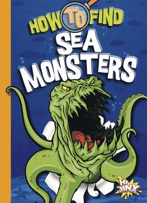 bokomslag How to Find Sea Monsters