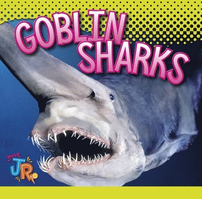 Goblin Sharks 1