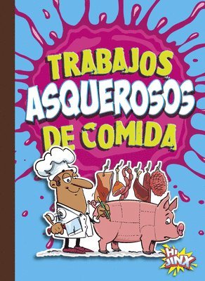 Stephanie Bearce - Trabajos Asquerosos de Comida, Inbunden