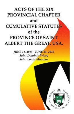 James Marchionda - Acts of the XIX Provincial Chapter: And the Cumulative Statutes, Häftad