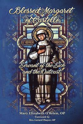 bokomslag Blessed Margaret of Castello: Servant of the Sick and the Outcast