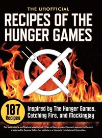 bokomslag Unofficial Recipes of the Hunger Games