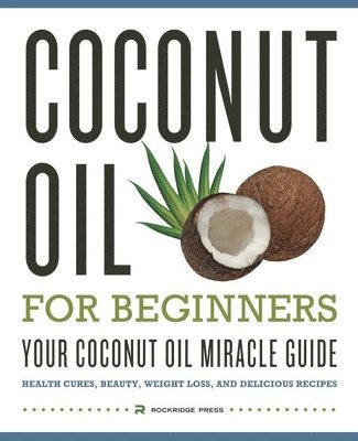 Coconut Oil for Beginners 1