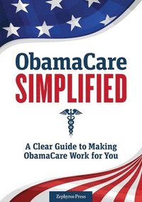 bokomslag Obamacare Simplified