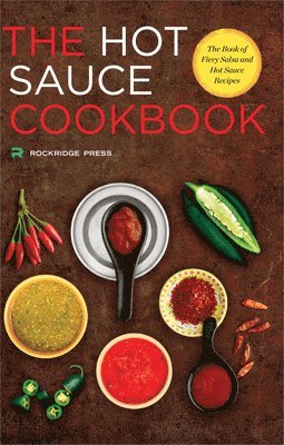 bokomslag Hot Sauce Cookbook