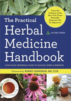 bokomslag The Practical Herbal Medicine Handbook: Your Quick Reference Guide to Healing Herbs & Remedies