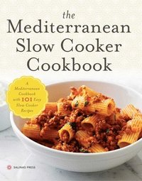 bokomslag The Mediterranean Slow Cooker Cookbook