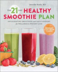 bokomslag The 21 Day Healthy Smoothie Plan