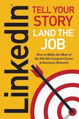 bokomslag Linkedin: Tell Your Story, Land the Job