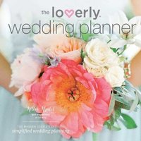 bokomslag The Loverly Wedding Planner: The Modern Couple's Guide to Simplified Wedding Planning