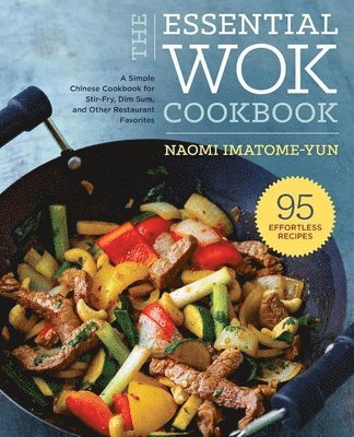 The Essential Wok Cookbook 1