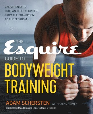 bokomslag The Esquire Guide to Bodyweight Training