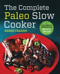 bokomslag The Complete Paleo Slow Cooker