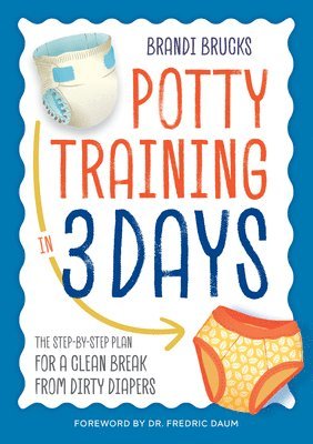 Brandi Brucks - Potty Training in 3 Days, Häftad