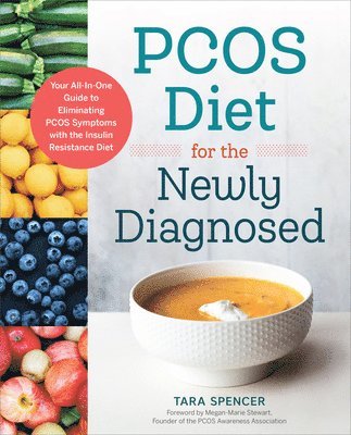 Pcos Diet for the Newly Diagnosed: Your All-In-One Guide to Eliminating Pcos Symptoms with the Insulin Resistance Diet 1