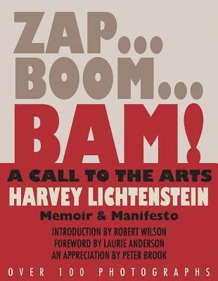 Harvey Lichtenstein - Zap...Boom...Bam! a Call to the Arts!: Memoir & Manifesto, Häftad