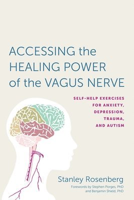 Accessing the Healing Power of the Vagus Nerve 1