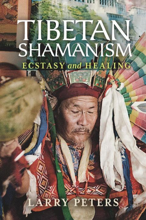 Larry Peters - Tibetan Shamanism, Häftad