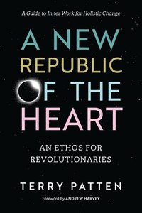 bokomslag A New Republic of the Heart