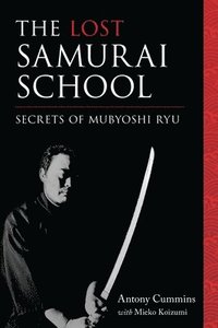 bokomslag The Lost Samurai School