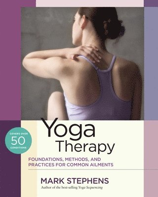 Mark Stephens - Yoga Therapy, Häftad