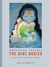bokomslag Awakening through the Nine Bodies