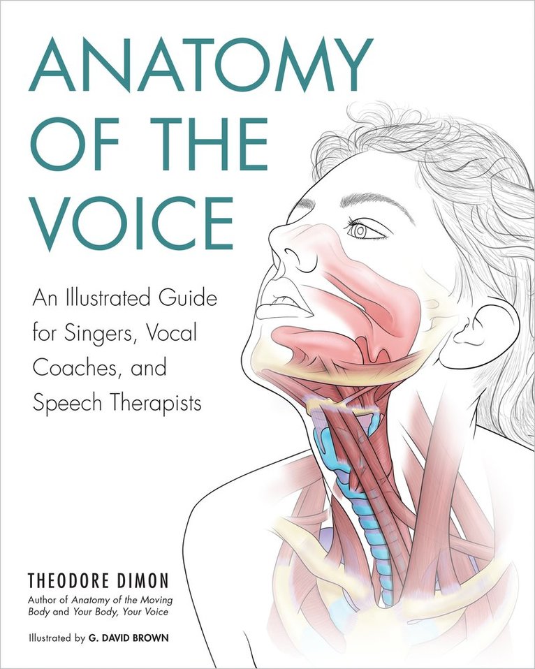 Theodore Dimon, Jr, G. David Brown, Theodore Dimon - Anatomy of the Voice, Häftad