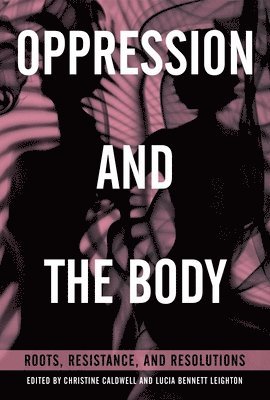 Oppression and the Body 1