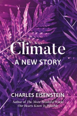 Climate--A New Story 1