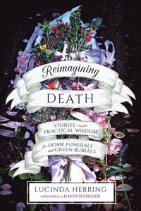 bokomslag Reimagining Death