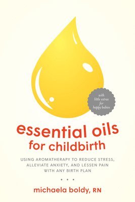 bokomslag Essential Oils for Childbirth