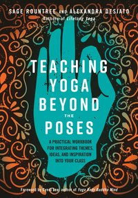 bokomslag Teaching Yoga Beyond the Poses