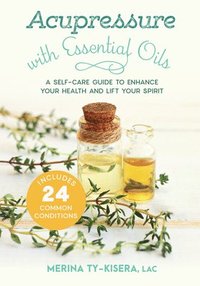 bokomslag Acupressure with Essential Oils