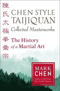 bokomslag Chen Style Taijiquan Collected Masterworks