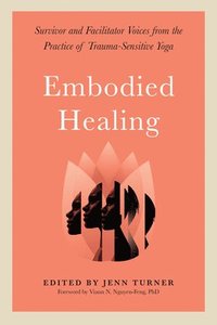 bokomslag Embodied Healing