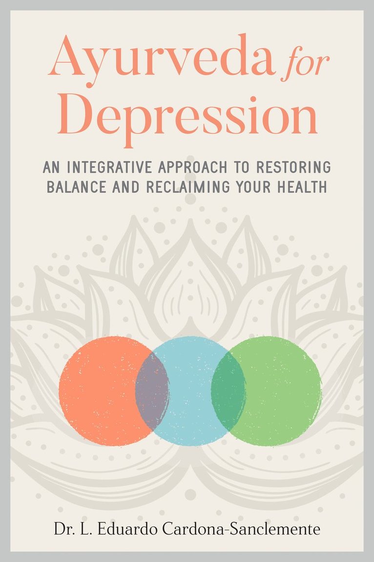 Eduardo Cardona-Saclemente, L. Eduardo Cardona-Sanclemente - Ayurveda for Depression, Häftad