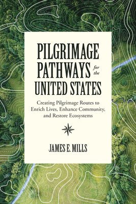 bokomslag Pilgrimage Pathways for the United States
