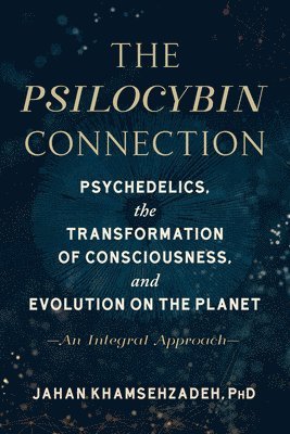 bokomslag The Psilocybin Connection