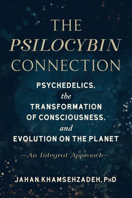 Jahan Khamsehzadeh - Psilocybin Connection, Häftad