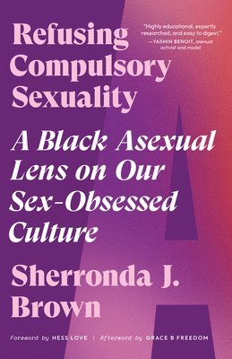 Refusing Compulsory Sexuality 1