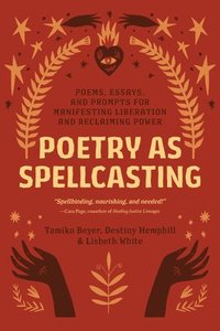 bokomslag Poetry as Spellcasting