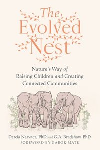 bokomslag The Evolved Nest