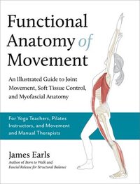bokomslag Functional Anatomy of Movement