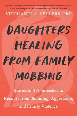 bokomslag Daughters Healing from Family Mobbing