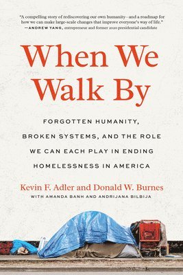 Kevin F. Adler, Donald W. Burnes, Kevin F Adler, Donald W Burnes - When We Walk By, Häftad
