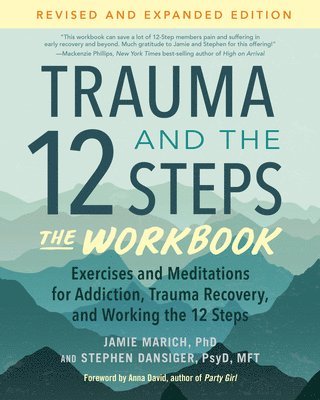 Trauma and the 12 Steps--The Workbook 1