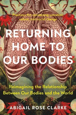 Returning Home to Our Bodies 1