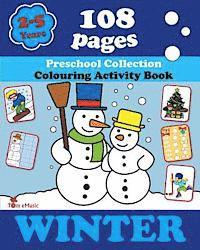 Winter: Coloring and Activity Book with Puzzles, Brain Games, Mazes, Dot-to-Dot & More for 2-5 Years Old Kids 1