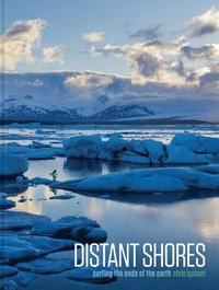 bokomslag Distant Shores: Surfing the Ends of the Earth