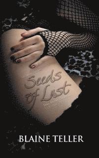 bokomslag Seeds Of Lust: 16 Erotic Short Stories